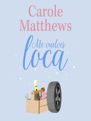 cover image of Me vuelves loca